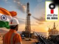 भारत के हाथ लगा तेल का बड़ा खजाना! Oil India ने लीबिया में किया कमाल, ऊर्जा सुरक्षा को मिलेगी नई ताकत