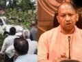 उत्तर प्रदेश में आंधी-पानी का कहर, अब तक 89 लोगों की मौत, CM योगी का आदेश- पीड़ितों की अनदेखी बर्दाश्त नहीं​